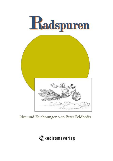 Peter Feldhofer: Radspuren, Buch