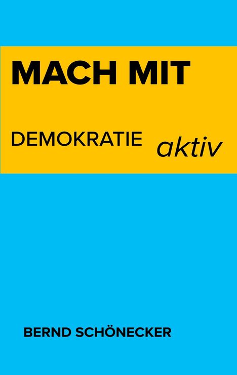 Bernd Schönecker: Mach mit, Buch