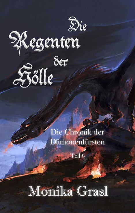 Monika Grasl: Die Chronik der Dämonenfürsten/Teil 6, Buch