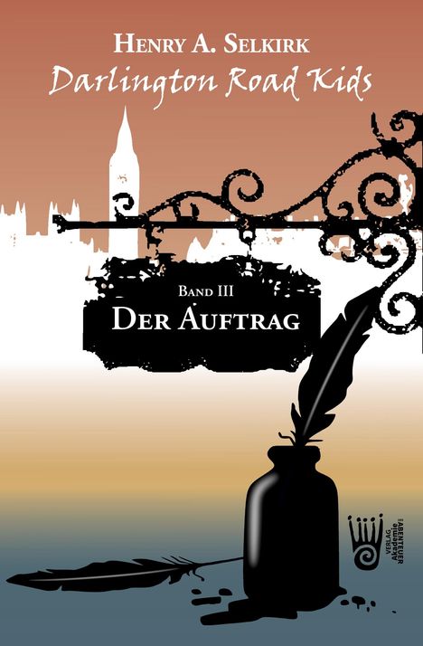 Henry A. Selkirk: Der Auftrag - Darlington Road Kids, Band 3, Buch