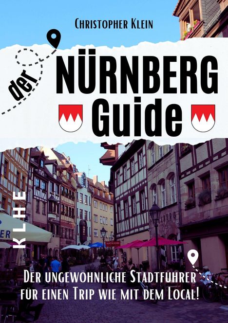 Christopher Klein: Nürnberg Guide, Buch