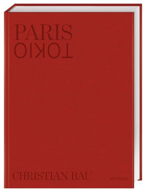Christian Bau: Paris - Tokio, Buch