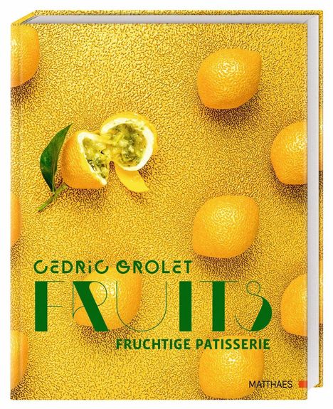 Cedric Grolet: Fruits, Buch