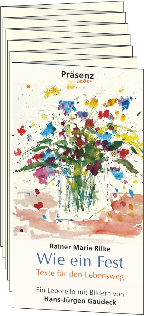 Rainer Maria Rilke: Wie ein Fest, Buch