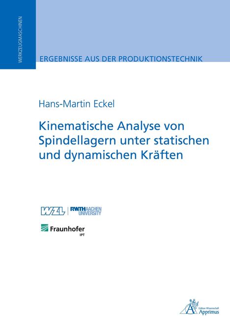 Hans-Martin Eckel: Kinematische Analyse von Spindellagern unter statischen und dynamischen Kräften, Buch