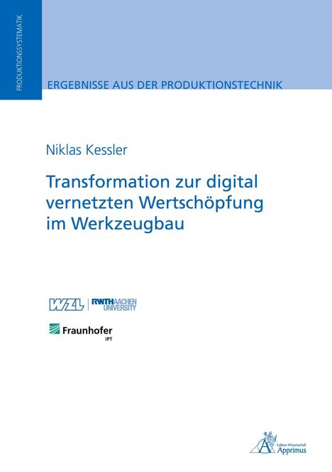 Niklas Kessler: Transformation zur digital vernetzten Wertschöpfung im Werkzeugbau, Buch