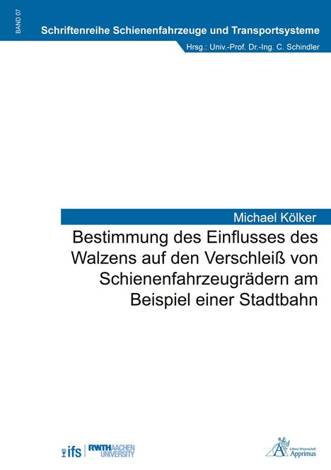 Bestimmung des Einflusses des Walzens auf den Verschleiß von Schienenfahrzeugrädern am Beispiel einer Stadtbahn.