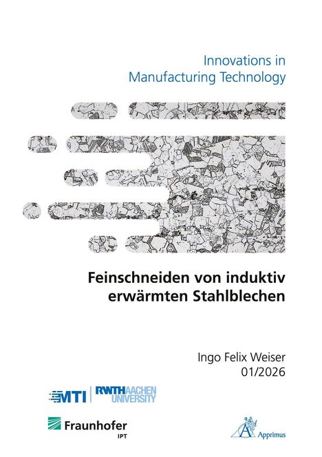 Innovations in Manufacturing Technology. Feinschneiden von induktiv erwärmten Stahlblechen. Geometrische Grafik.