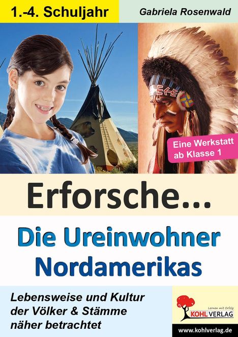 Gabriela Rosenwald: Erforsche ... Die Ureinwohner Nordamerikas, Buch