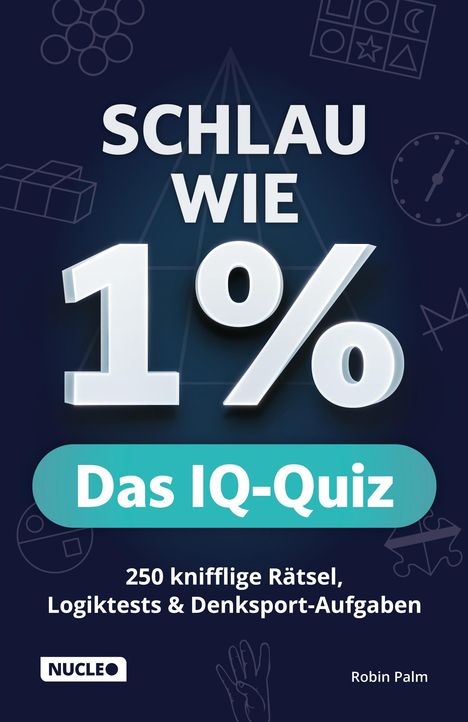 Robin Palm: Schlau wie 1% - Das IQ-Quiz, Buch