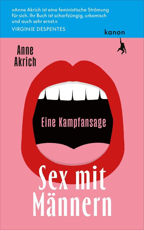 „Anne Akrich: Sex mit Männern. Eine Kampfansage.” Illustration eines offenen roten Mundes.