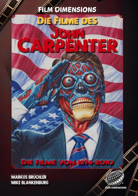 "Die Filme des John Carpenter", "Die Filme von 1974-2010". Illustration eines außerirdischen Wesens vor US-Flagge.