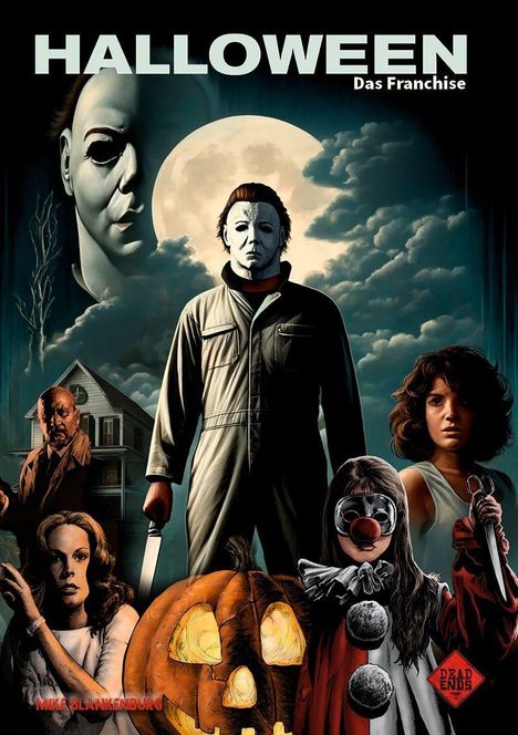 „HALLOWEEN Das Franchise“. Der maskierte Michael Myers vor einem Vollmond, ein gruselig geschnitzter Kürbis, mehrere Figuren.