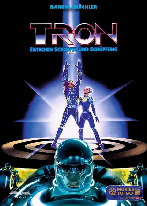 Text: "Markus Brüchler", "TRON", "Zwischen Schöpfer und Schöpfung". Illustration: Sci-Fi-Szenen mit Lichtern und Charakteren in Anzügen.