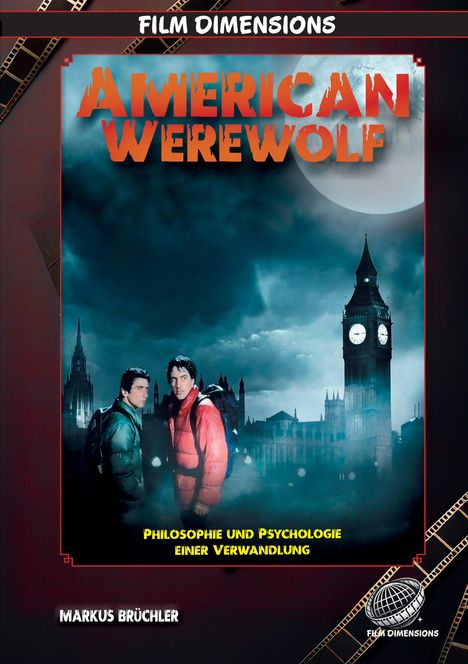 Der Text lautet „AMERICAN WEREWOLF. Philosophie und Psychologie einer Verwandlung“. Zwei Männer stehen vor Big Ben.