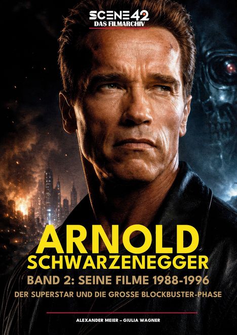 "ARNOLD SCHWARZENEGGER, Band 2: Seine Filme 1988-1996. Dunkles, dramatisches Porträt eines Mannes vor technischer Kulisse."
