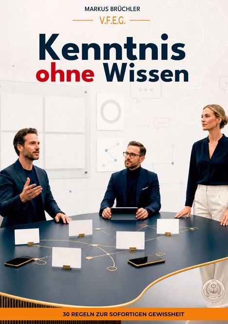 "Kenntnis ohne Wissen", "30 Regeln zur sofortigen Gewissheit". Mädchen mit blauem Wesen, Junge mit rotem Teufelchen.