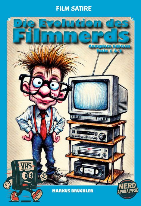 "Die Evolution des Filmnerds", "Complete Edition", "Teile 1 & 2". Comicfigur in Nerd-Outfit neben Röhrenfernseher und VHS-Kassetten.
