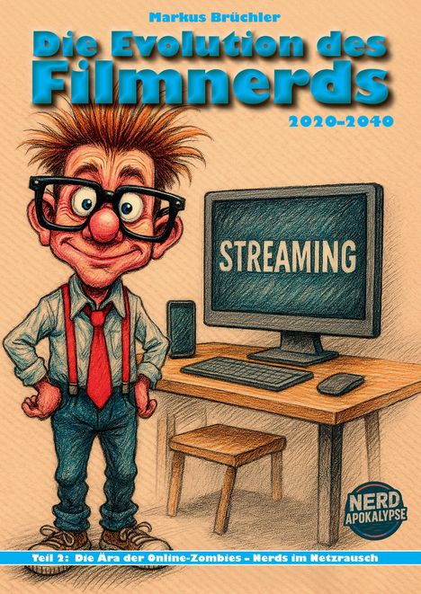 Illustration eines nerdigen Charakters vor einem Bildschirm mit "STREAMING". Text: "Die Evolution des Filmnerds 2020-2040".