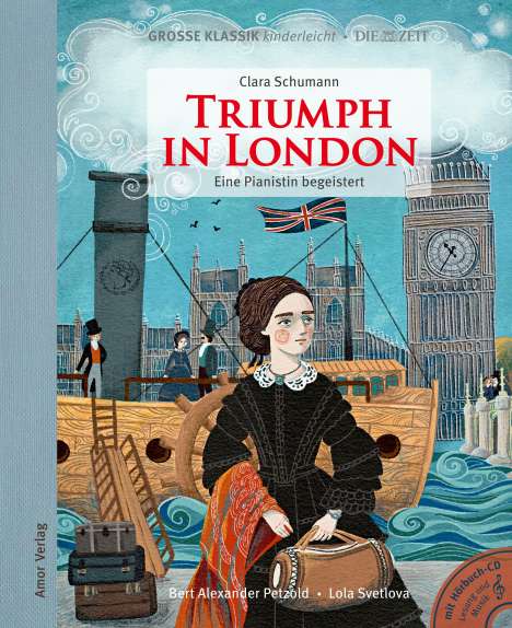 Große Klassik kinderleicht - Clara Schumann: Triumph in London (Buch mit CD), Buch