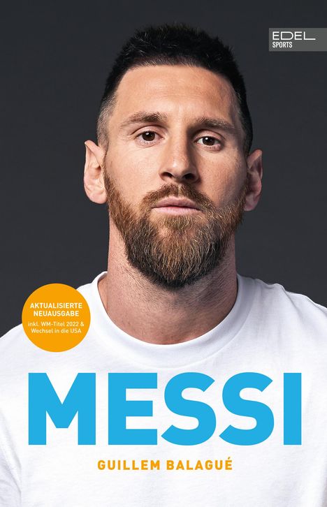 Guillem Balagué: MESSI. Die ultimative Biografie des Weltmeisters, Buch