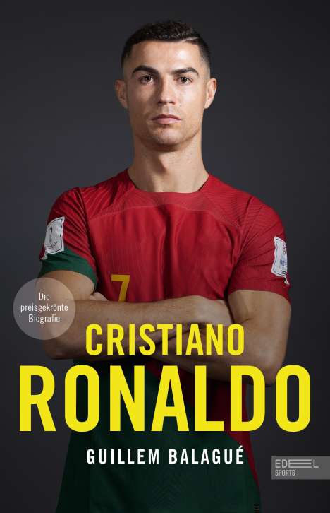 Guillem Balagué: Cristiano Ronaldo. Die preisgekrönte Biografie, Buch