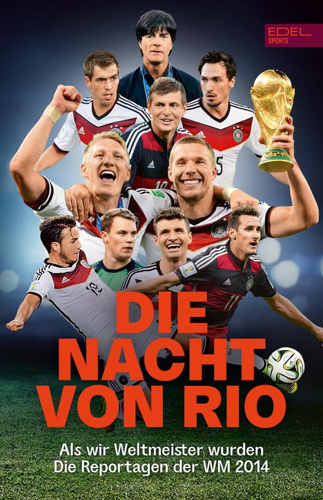 Die Nacht von Rio. Als wir Weltmeister wurden, Buch