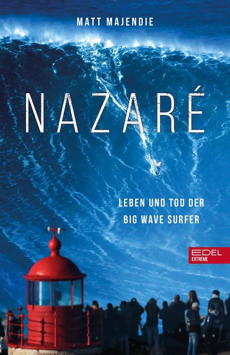 Matt Majendie: Nazaré. Leben und Tod der Big Wave Surfer, Buch