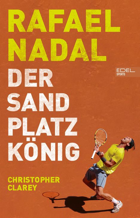 Christopher Clarey: Rafael Nadal, Buch