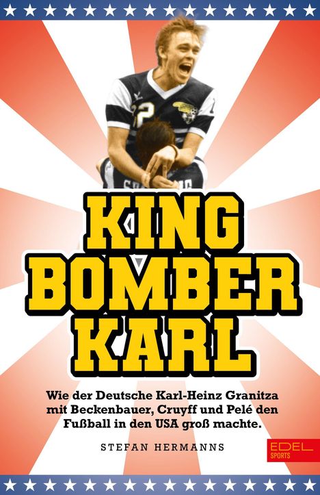 Karl-Heinz Granitza: King Bomber Karl, Buch