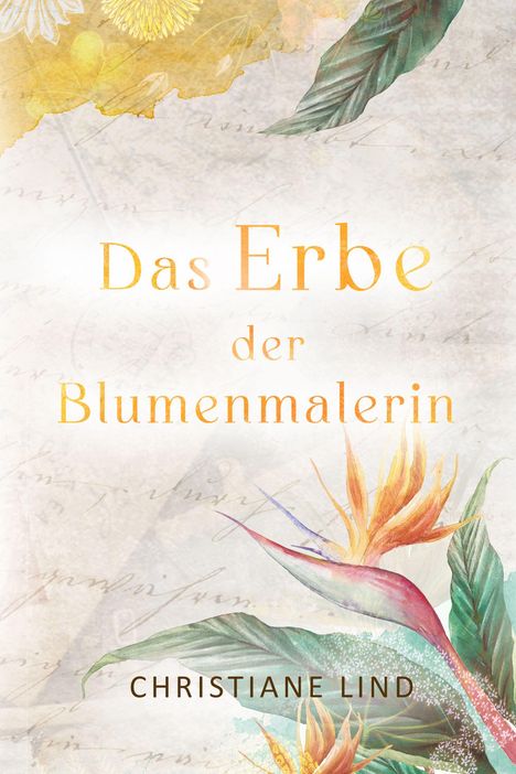 Christiane Lind: Das Erbe der Blumenmalerin, Buch