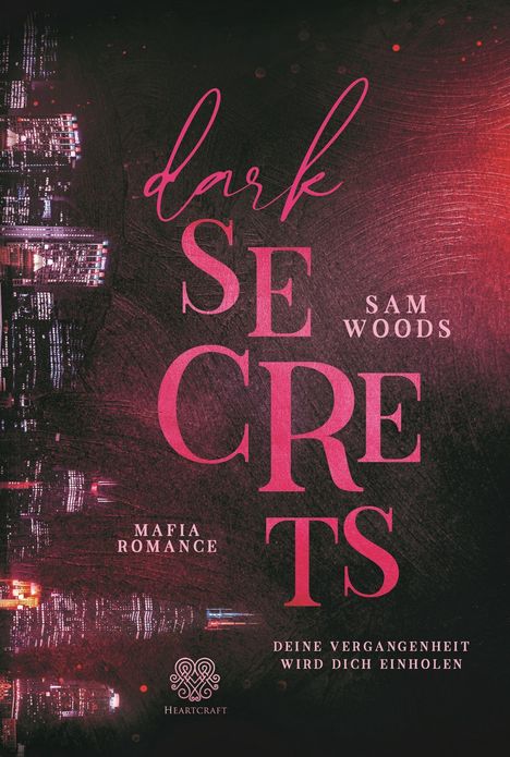 Sam Woods: Dark Secrets - Deine Vergangenheit wird dich einholen (Mafia Romance), Buch