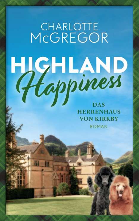 Charlotte McGregor: Highland Happiness - Das Herrenhaus von Kirkby, Buch
