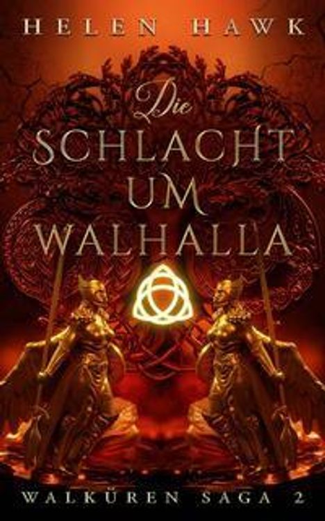 Helen Hawk: Die Schlacht um Walhalla, Buch