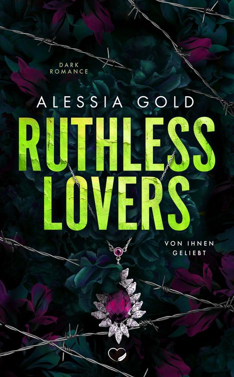 Alessia Gold: Ruthless Lovers, Buch