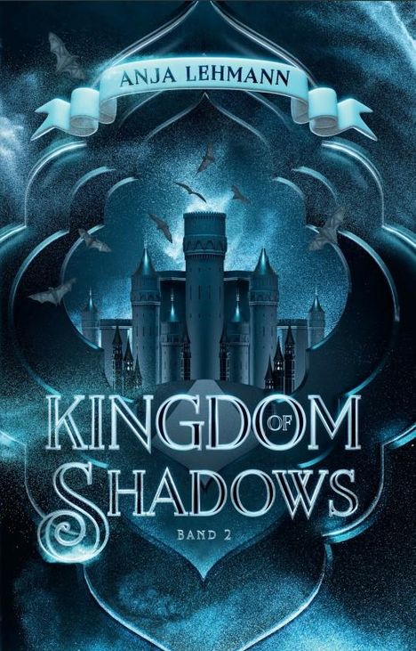 Anja Lehmann: Kingdom of Shadows, Buch