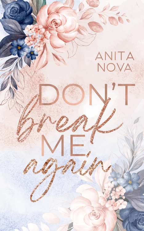Anita Nova: Don´t break me again, Buch