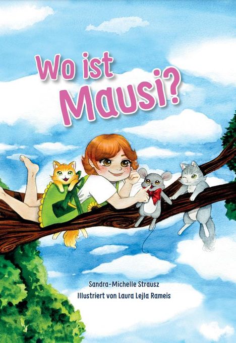 Sandra-Michelle Strausz: Strausz, S: Wo ist Mausi?, Buch