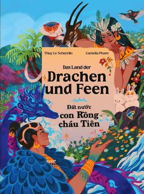 Thuy Le-Scherello: Das Land der Drachen und Feen - ¿¿t n¿¿c con R¿ng cháu Tiên, Buch