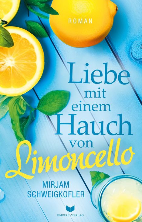 Mirjam Schweigkofler: Liebe mit einem Hauch von Limoncello, Buch