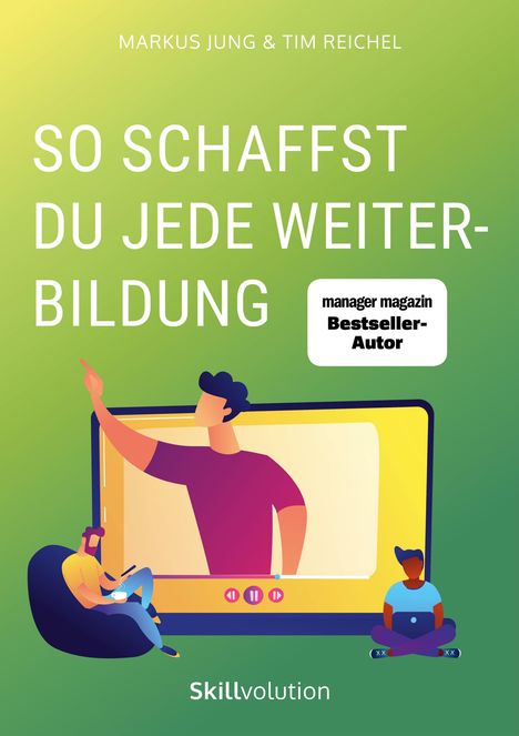 "So schaffst du jede Weiterbildung" steht groß auf grünem Hintergrund. Illustration: Person am Bildschirm.