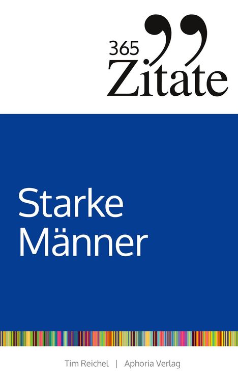 „365 Zitate: Starke Männer“. Blaue Fläche darunter, bunter Streifen unten.