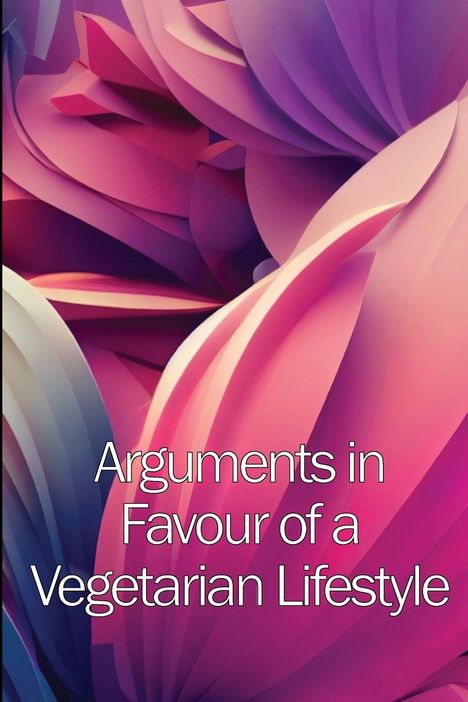 Helena J. Watson: Arguments in Favour of a Vegetarian Lifestyle, Buch