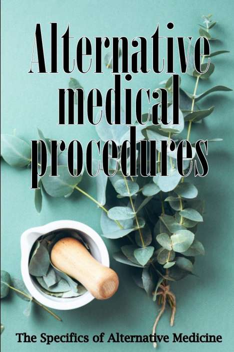Danielle W. Collins: Alternative Medicine, Buch