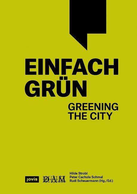 Einfach Grün - Greening the City, Buch