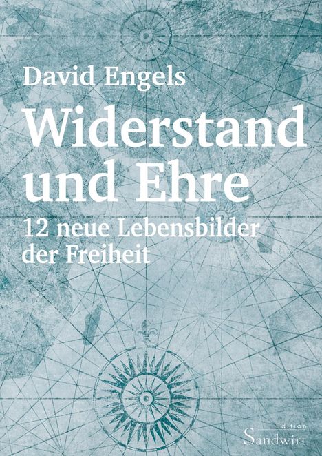 David Engels: Widerstand und Ehre, Buch