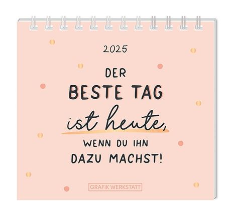 Mini-Kalender 2025 Der beste Tag, Kalender