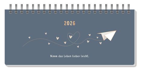 Wochenplaner 2026 Nimm das Leben lieber leicht. (mit Kalendarium), Kalender