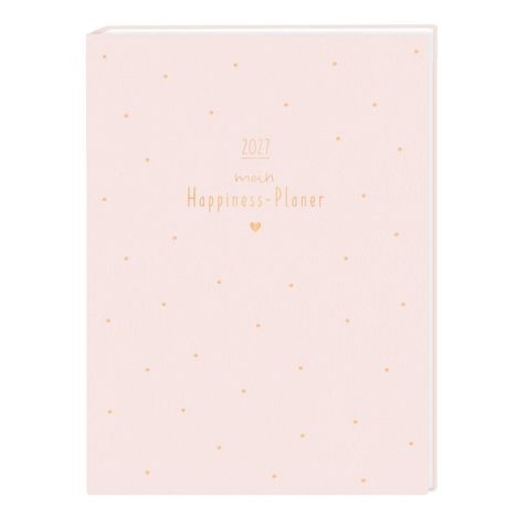 2027 mein Happiness-Planer, Herzsymbol. Helles Cover mit kleinen goldenen Punkten, schlichtes und elegantes Design.