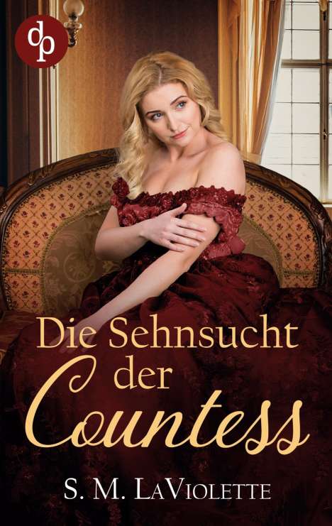 S. M. LaViolette: LaViolette, S: Sehnsucht der Countess, Buch